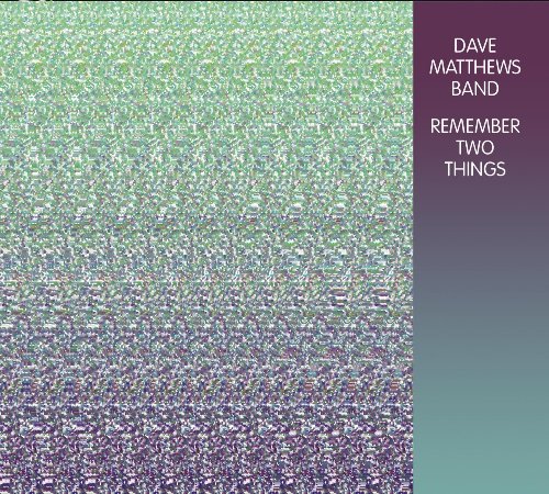Dave Matthews Band - Remember Two Things [CD]
