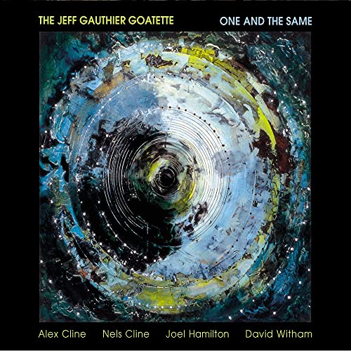 Jeff Gauthier Goatette - One and the Same [CD]