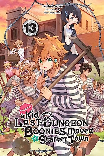 Kid From Dungeon Boonies Moved Starter Town Novel Sc Vol 13