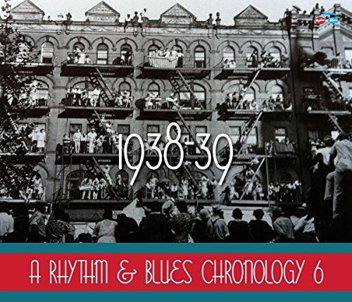 Various - A Rhythm & Blues Chronology 6 (1938-1939) [CD]