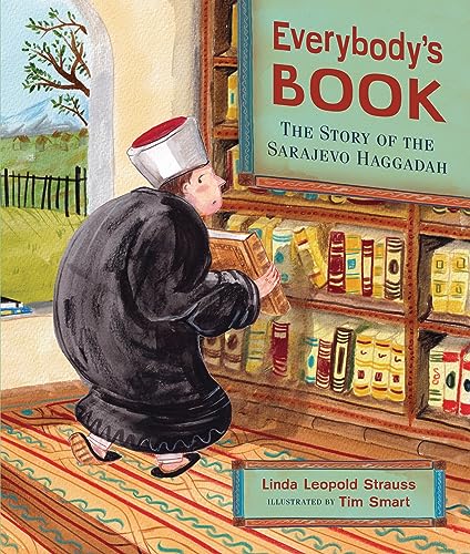 Everybody's Book : The Story of the Sarajevo Haggadah
