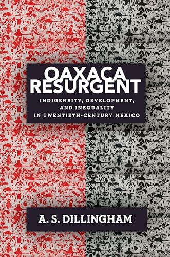 Oaxaca Resurgent: Indigeneity
