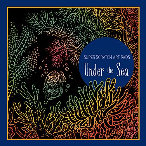 Super Scratch Art Pads Under The Sea (Super Scratch Art Pads)