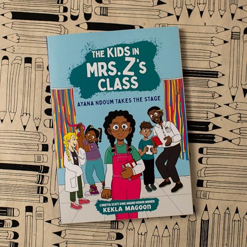 The Kids in Mrs. Z's Class: Ayana Ndoum Takes the Stage