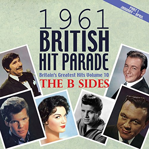 Various - The 1961 British Hit Parade: The B-Sides Part One: Jan.-Apr. [CD]