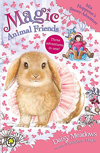 Mia Floppyear's Snowy Adventure: Special 3 (Magic Animal Friends)