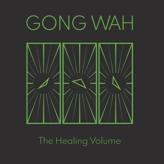 Gong Wah - The Healing Volume [CD]