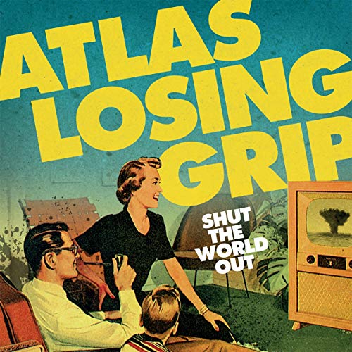Atlas Losing Grip - Shut The World Out  [VINYL]