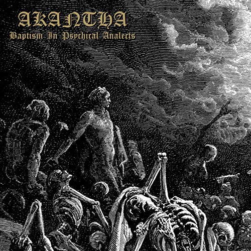 Akantha - Baptism In Psychical Analects  [VINYL]