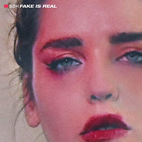 Sdh - Fake Is Real [VINYL]