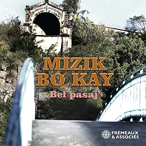 Bel Pasaj’ - Mizik Bo Kay [CD]