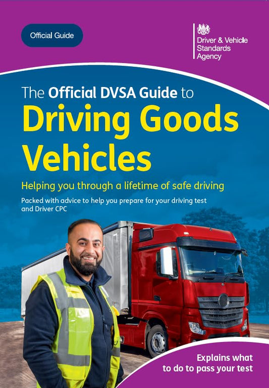 The Official DVSA Guide to Driving Goods Vehicles