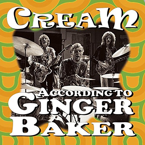 CD cover for “Cream - According To Ginger Baker” featuring band members.