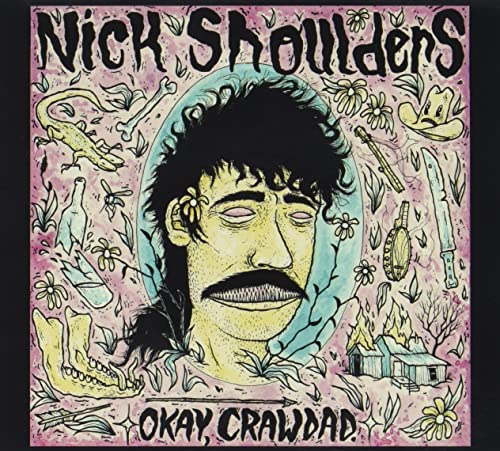 Nick Shoulders - Okay, Crawdad [CD]