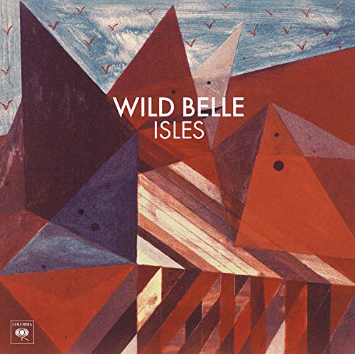 Wild Belle - Isles [VINYL]