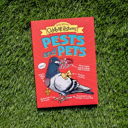 Andy Warner's Oddball Histories: Pests and Pets