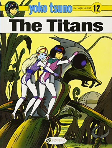 Yoko Tsuno Vol. 12: The Titans