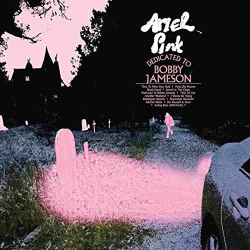 Ariel Pink - Dedicated To Bobby Jameson [VINYL]
