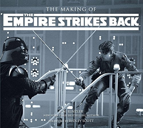 The Making of the "Empire Strikes Back": The Definitive Story Behind the Film