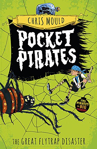 The Great Flytrap Disaster: Book 3 (Pocket Pirates)