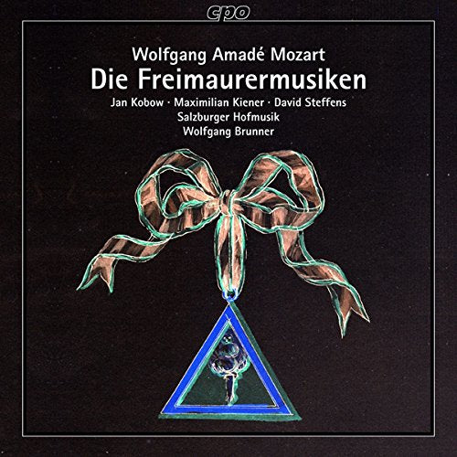 Various - Wolfgang Amadeus Mozart: Die Freimaurermusiken [Jan Kobow; Maximilian Kiener; David Steffens; Salzburger Hofmusik; Wolfgang Brunner] [Cpo: 777917-2] [CD]