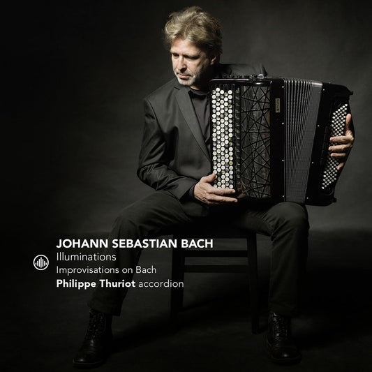 Philippe Thuriot - Illuminations [CD]