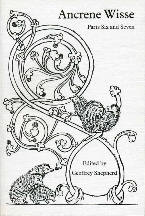 Ancrene Wisse : Parts Six and Seven