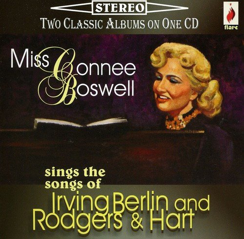 Connee Boswell - Sings the Songs of Irving Berlin and Rodgers & Hart [CD]