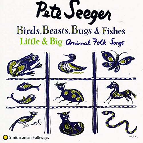 Pete Seeger - Birds, Beasts, Bugs & Fishes: Little & Big: Animal Folk Songs [CD]