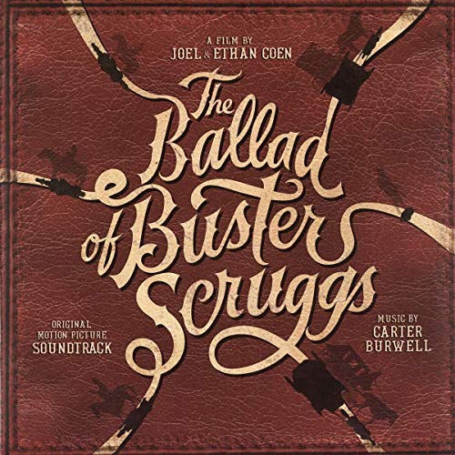 Carter Burwell - The Ballad of Buster Scruggs  [VINYL]