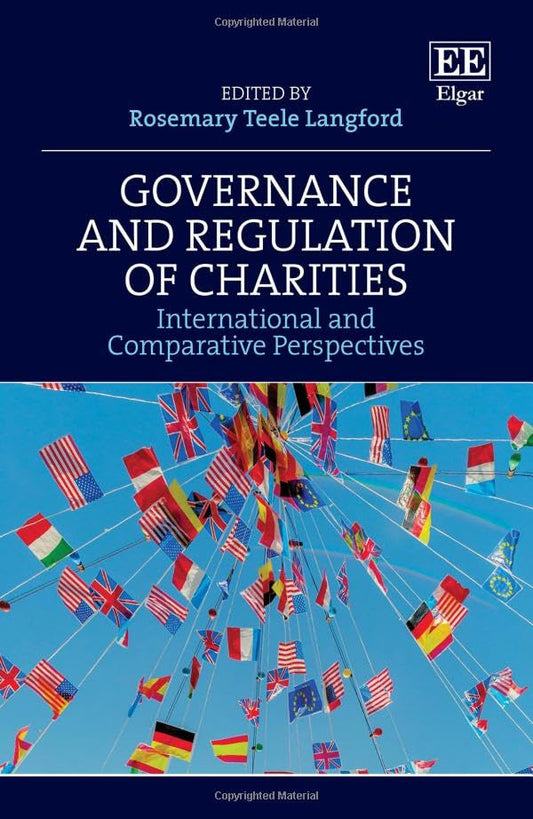 Governance and Regulation of Charities : International and Comparative Perspectives