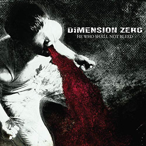 Dimension Zero - He Who Shall Not Bleed [CD]