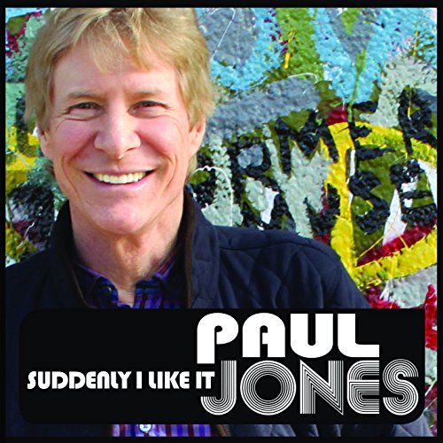 JONES PAUL - SUDDENLY I LIKE IT [CD]