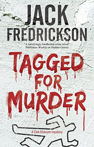 Tagged for Murder (A Dek Elstrom Mystery)