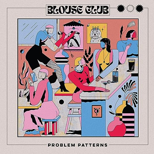 Problem Patterns - Blouse Club [VINYL]