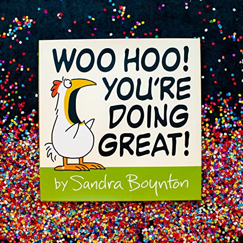 Woo Hoo! You're Doing Great!