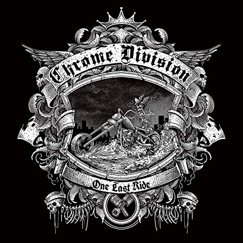 Chrome Division - One Last Ride [CD]