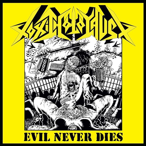 Toxic Holocaust - Evil Never Dies [VINYL]