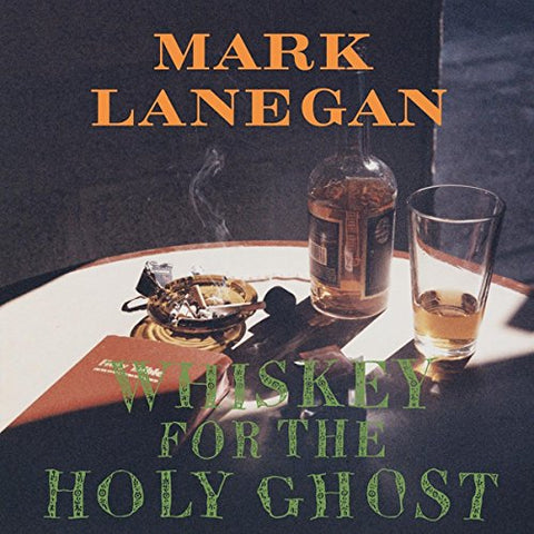 Mark Lanegan - Whiskey For The Holy Ghost  [VINYL]