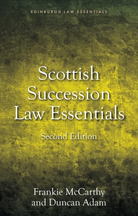 Scottish Succession Law Essentials : 2nd edition