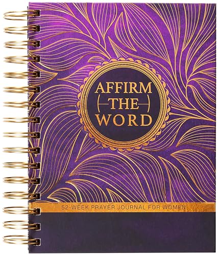 Affirm the Word : 52-Week Prayer Journal for Women