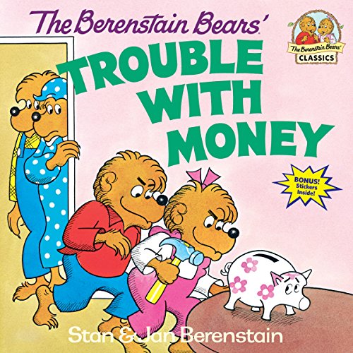 Berenstain Bears Trouble Money (Berenstain Bears First Time Books) (First Time Books(R))