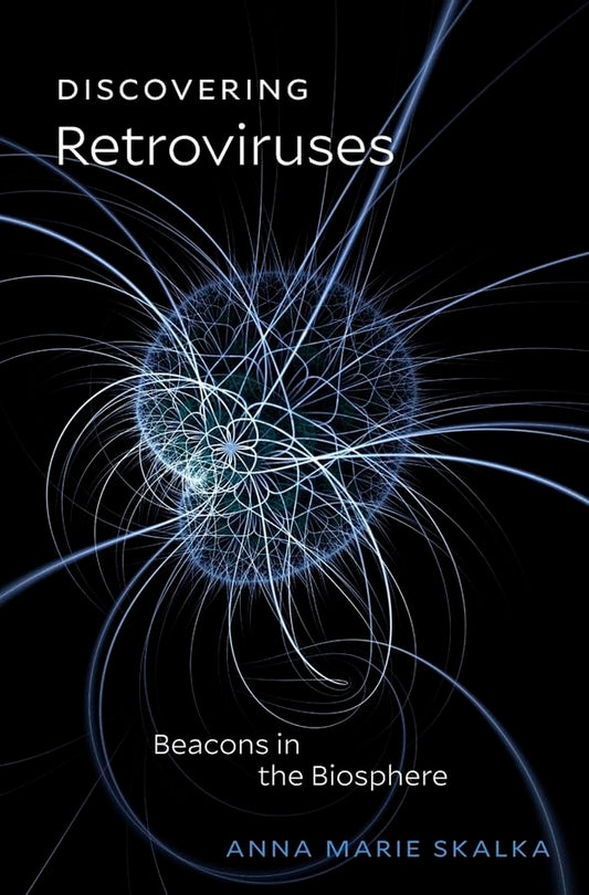 Discovering Retroviruses: Beacons in the Biosphere
