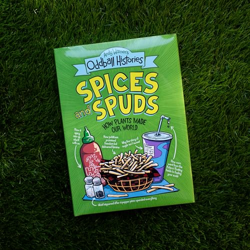 Andy Warner's Oddball Histories: Spices and Spuds