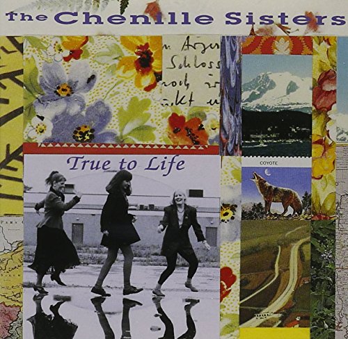 Chenille Sisters The - True To Life [CD]