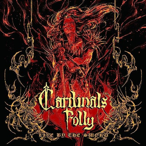 CARDINALS FOLLY - LIVE BY THE SWORD [CD]