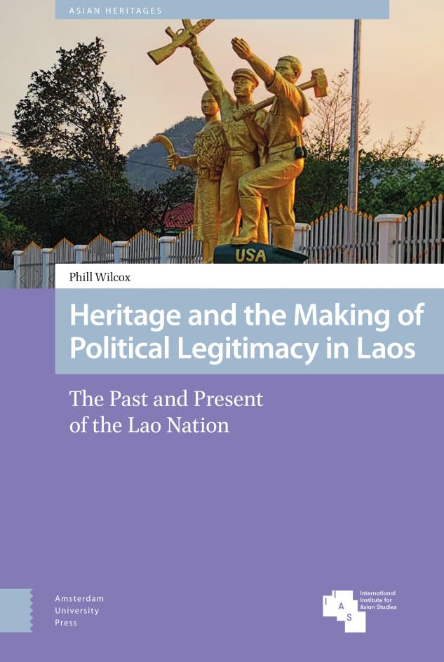 Book cover: “Heritage and the Making of Political Legitimacy in Laos.”