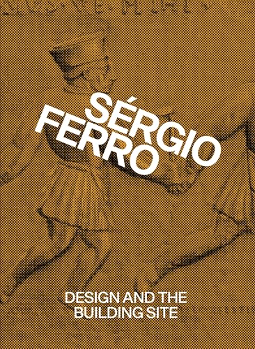 Design and the Building Site and Complementary Essays