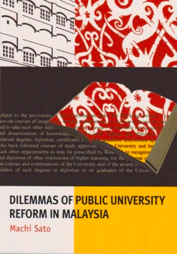 Dilemmas of Public University Reform in Malaysia