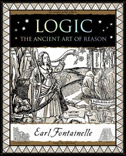 Logic: The Ancient Art of Reason